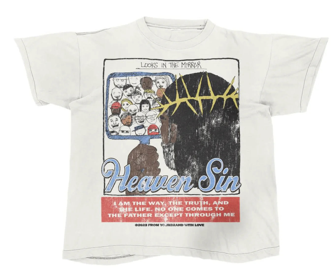 heavensin LOOK IN THE MIRROR T SHIRT