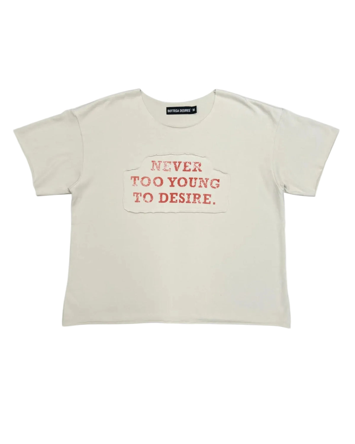 Bottega Desires Never Too Young Tee