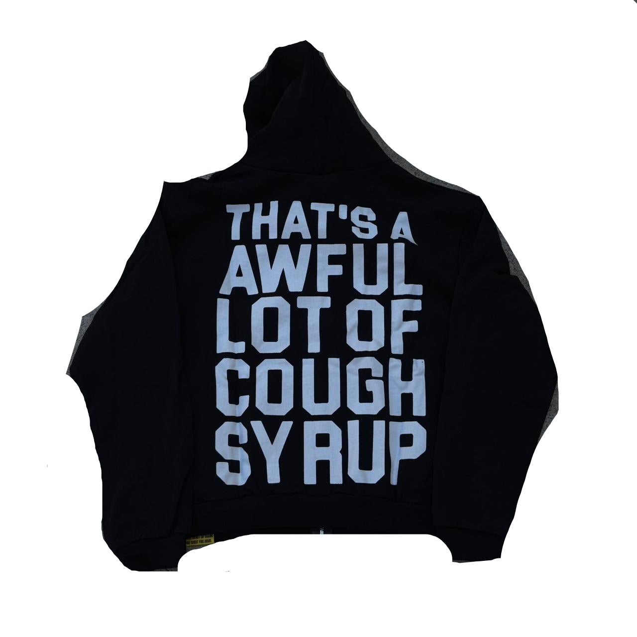 classic zip up thats a awful lot of cough syrup